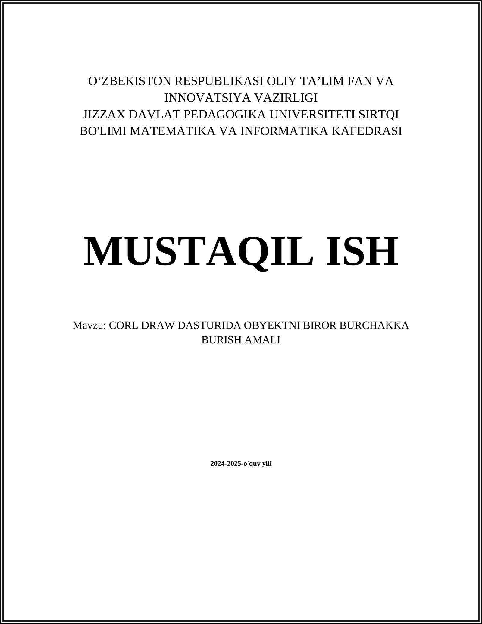CORL DRAW DASTURIDA OBYEKTNI BIROR BURCHAKKA BURISH AMALI