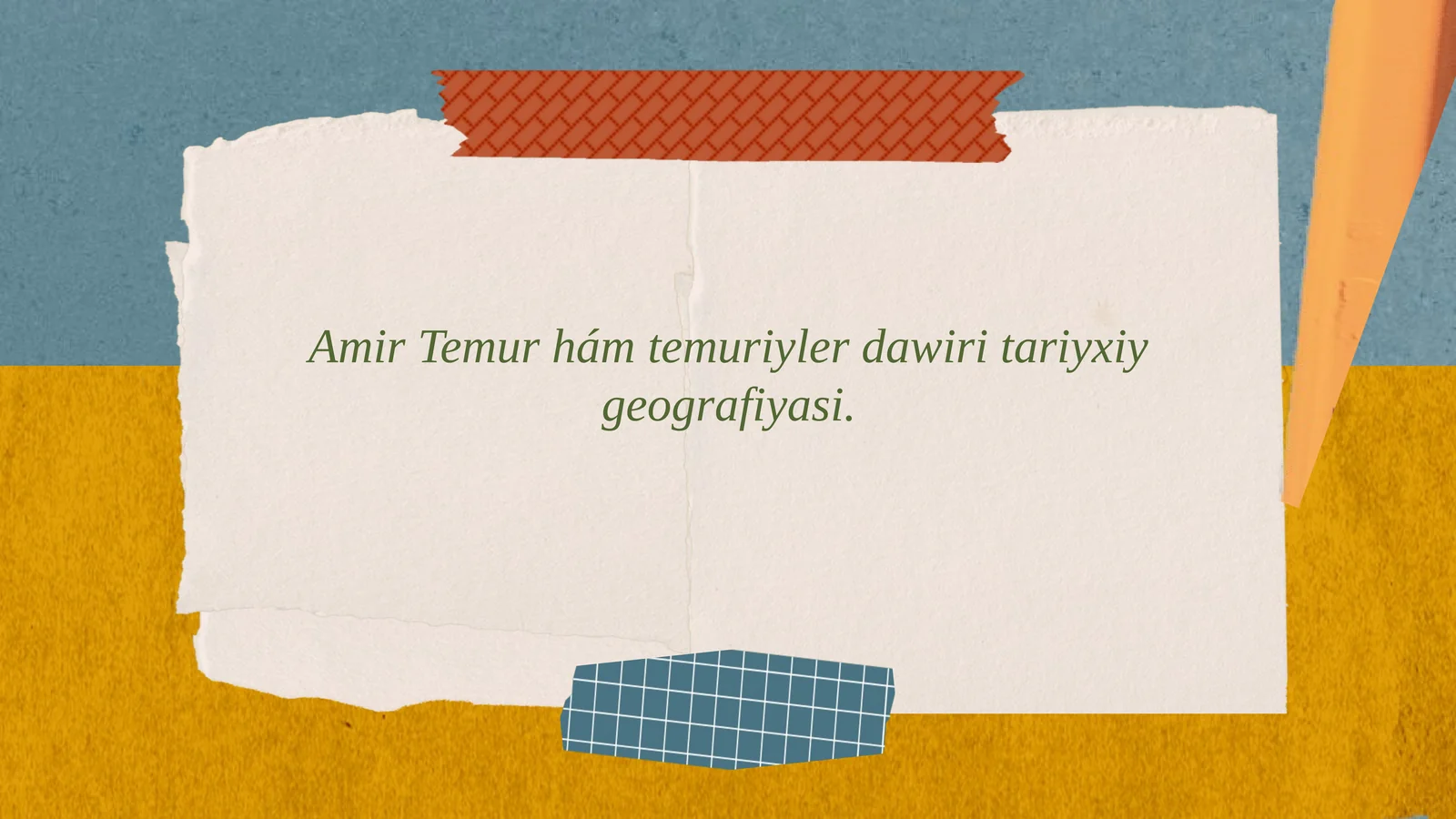 Amir Temur hám temuriyler dawiri tariyxiy geografiyasi
