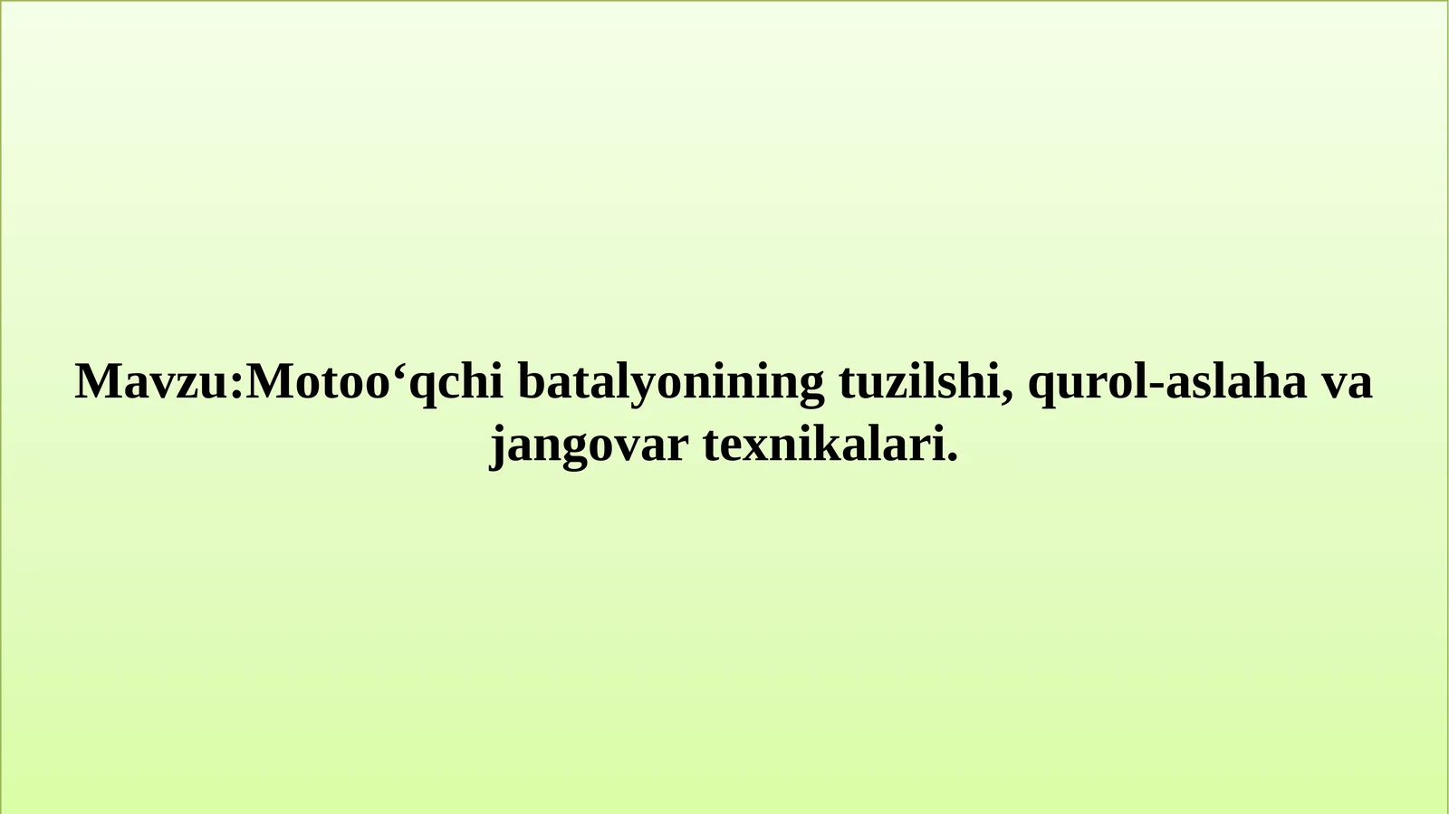 Motoo‘qchi batalyonining tuzilshi, qurol-aslaha va jangovar texnikalari