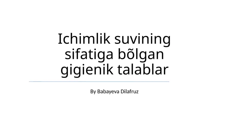 Ichimlik Suvi Sifatining Gigiena Talablari