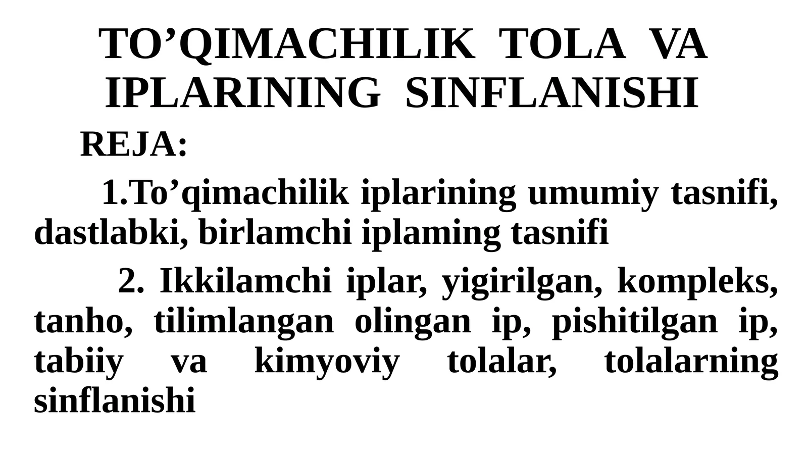 TO’QIMACHILIKTOLAVA IPLARININGSINFLANISHI