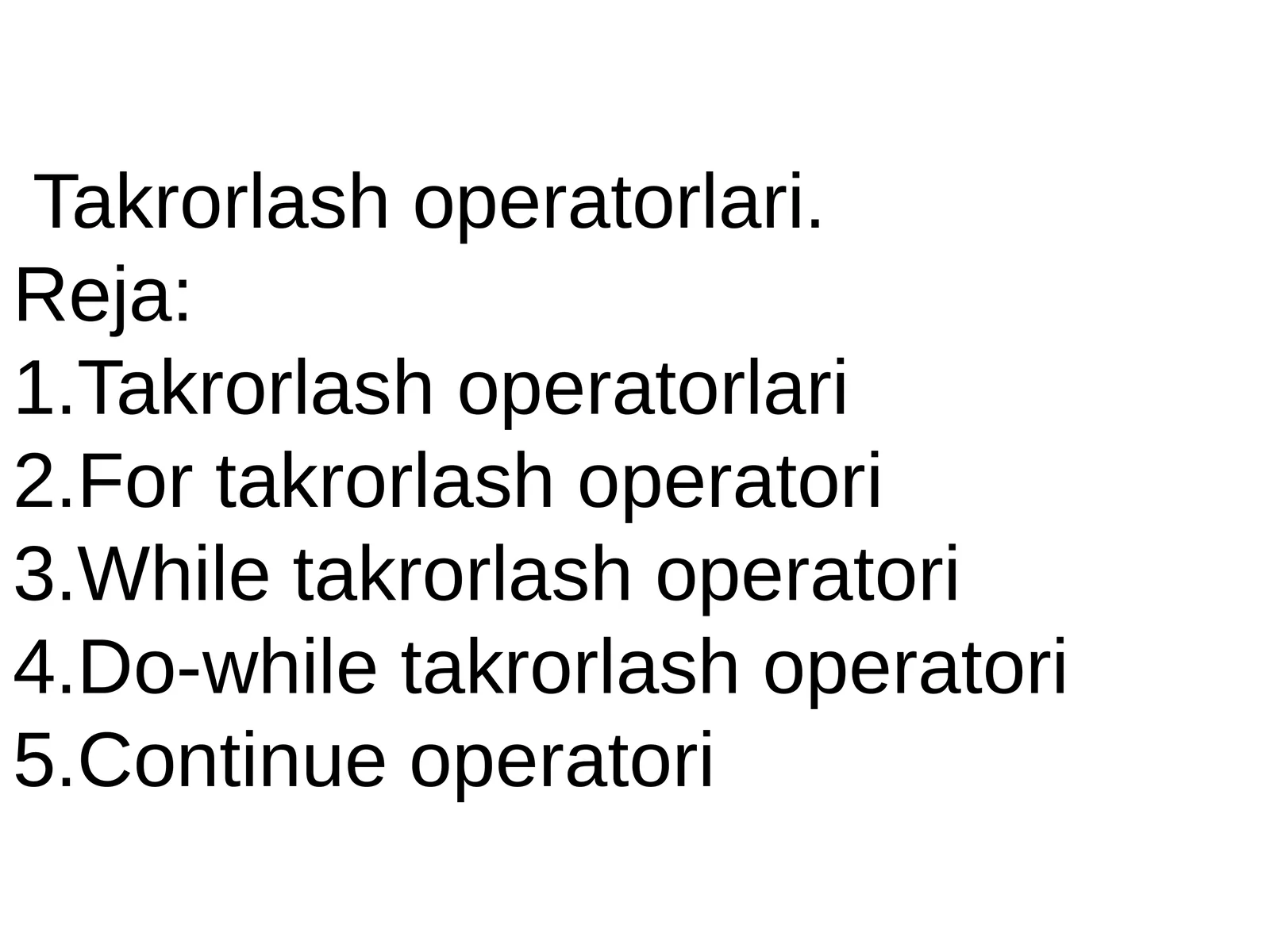 Takrorlash operatorlari