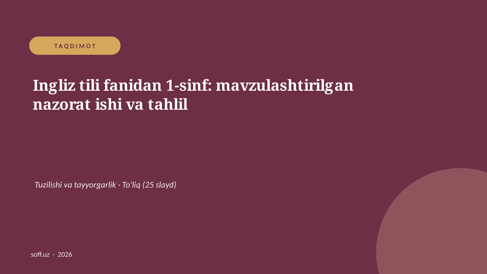 Ingliz tili fanidan 1-sinf: mavzulashtirilgan nazorat ishi va tahlil