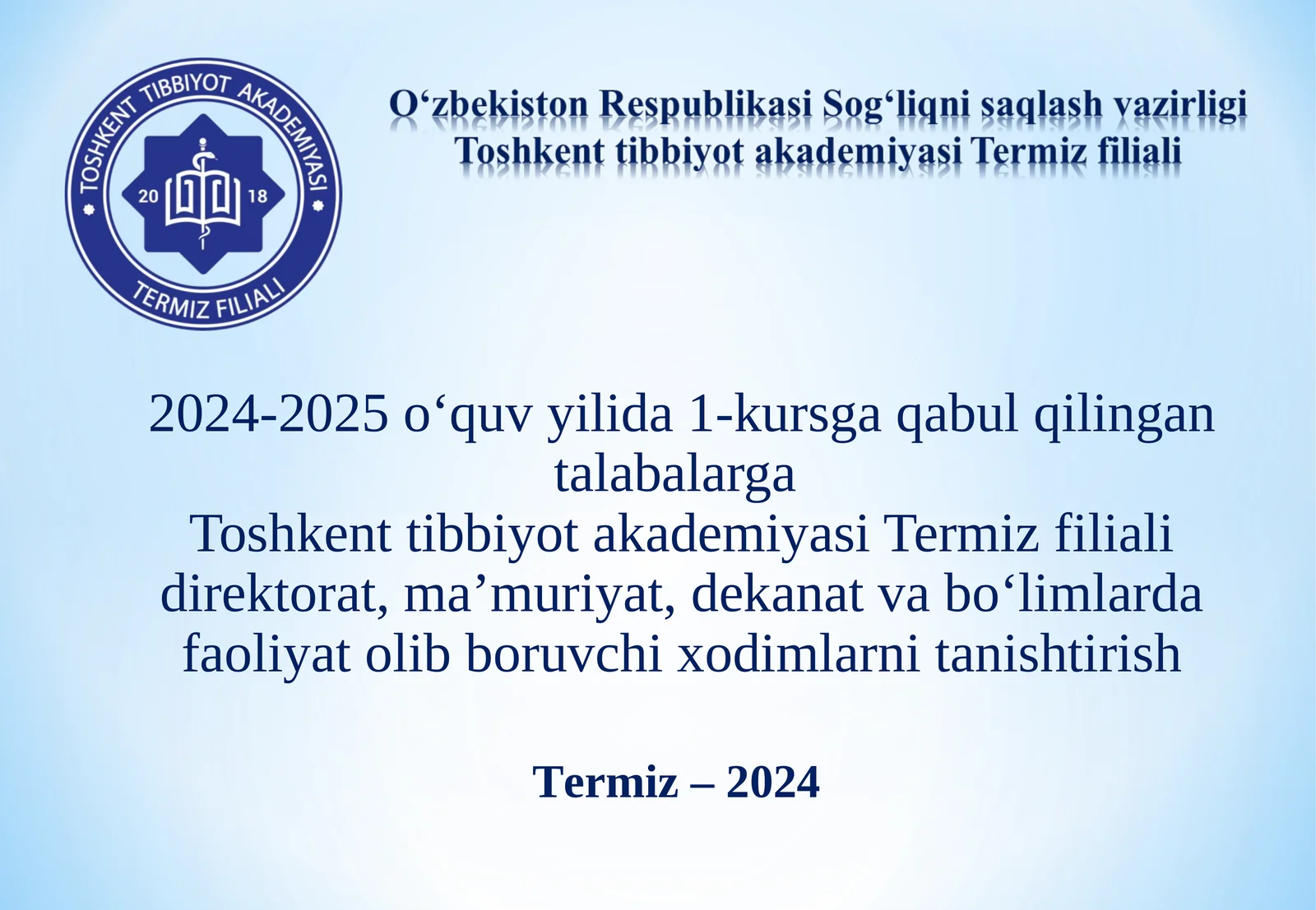 Toshkent tibbiyot akademiyasi Termiz filiali direktorat, ma’muriyat, dekanat va bo‘limlarda faoliyat olib boruvchi xodimlarni tanishtirish