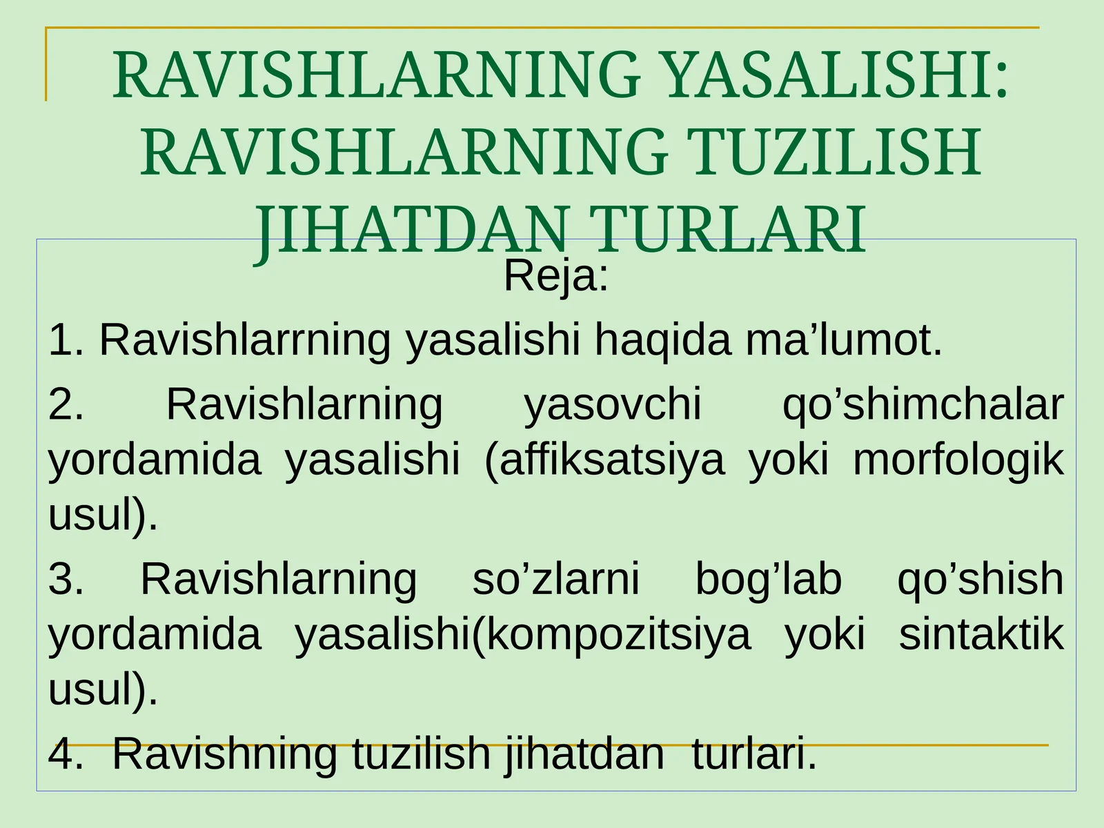 RAVISHLARNING YASALISHI: RAVISHLARNING TUZILISH JIHATDAN TURLARI