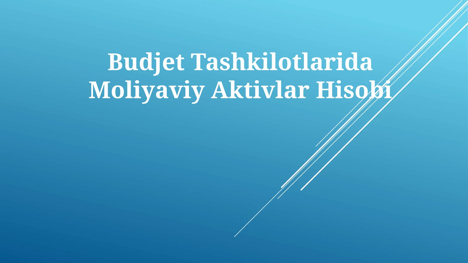 Budjet Tashkilotlarida Moliyaviy Aktivlar Hisobi
