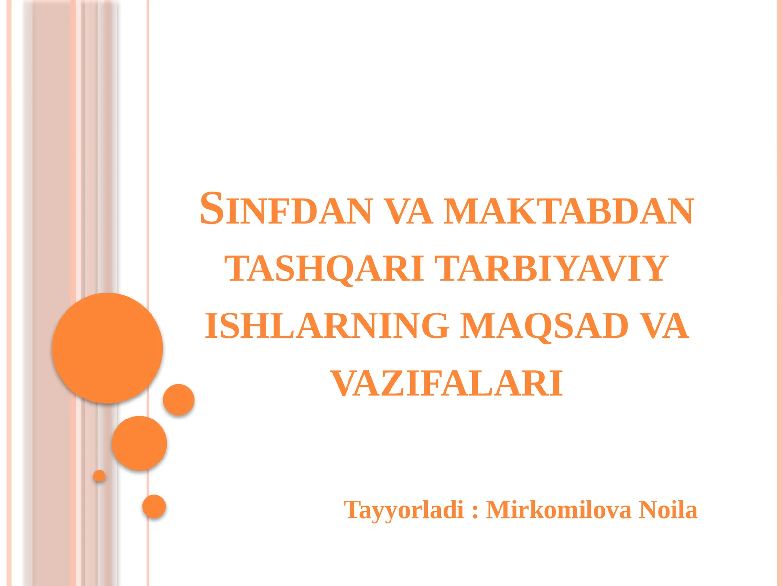 Sinfdanvamaktabdantashqaritarbiyaviyishlarningmaqsadvavazifalari