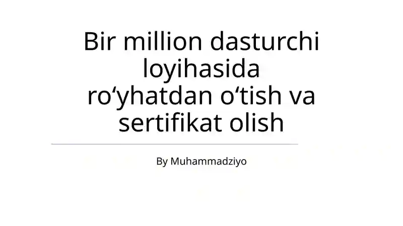 Bir million dasturchi loyihasida roʻyhatdan oʻtish va sertifikat olish