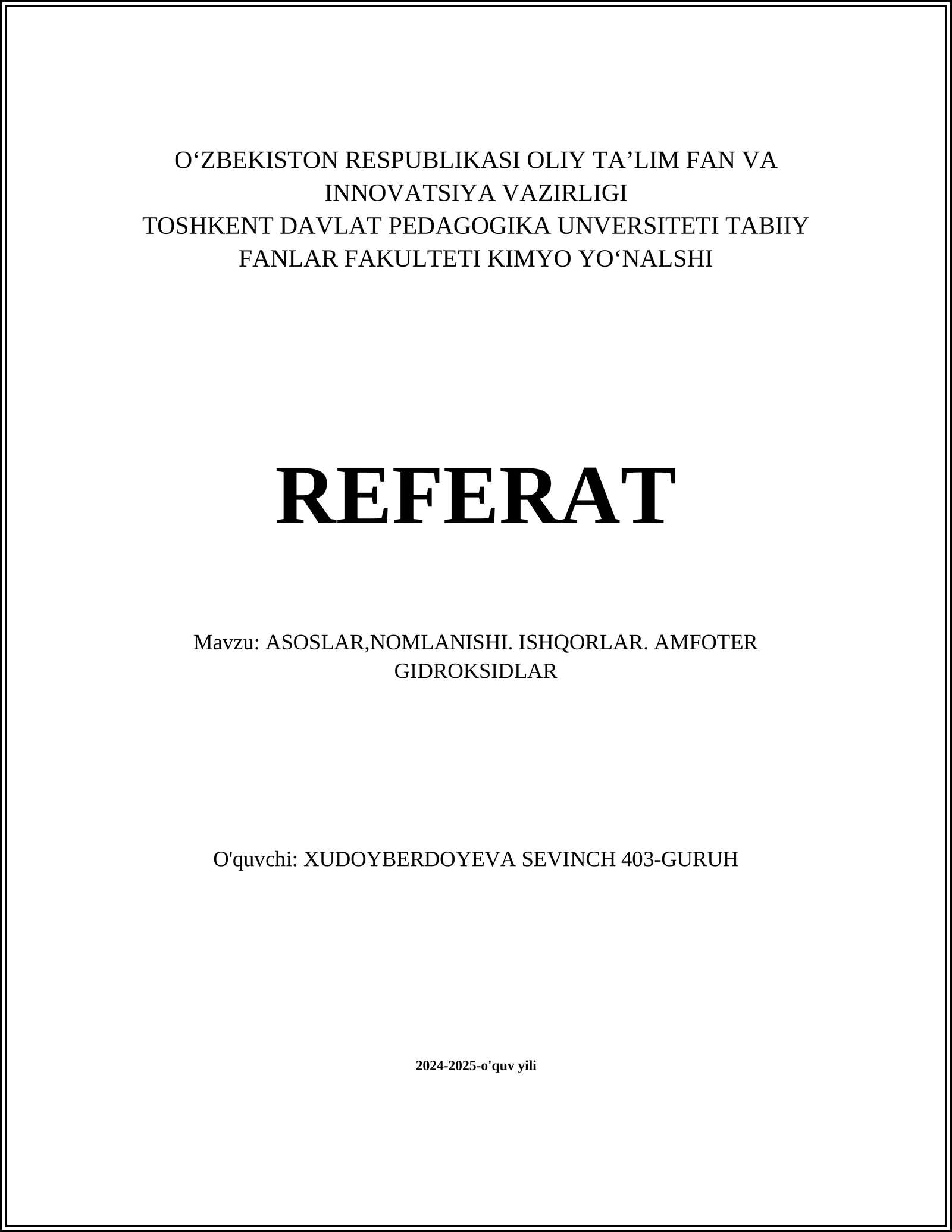 ASOSLAR,NOMLANISHI. ISHQORLAR. AMFOTER GIDROKSIDLAR