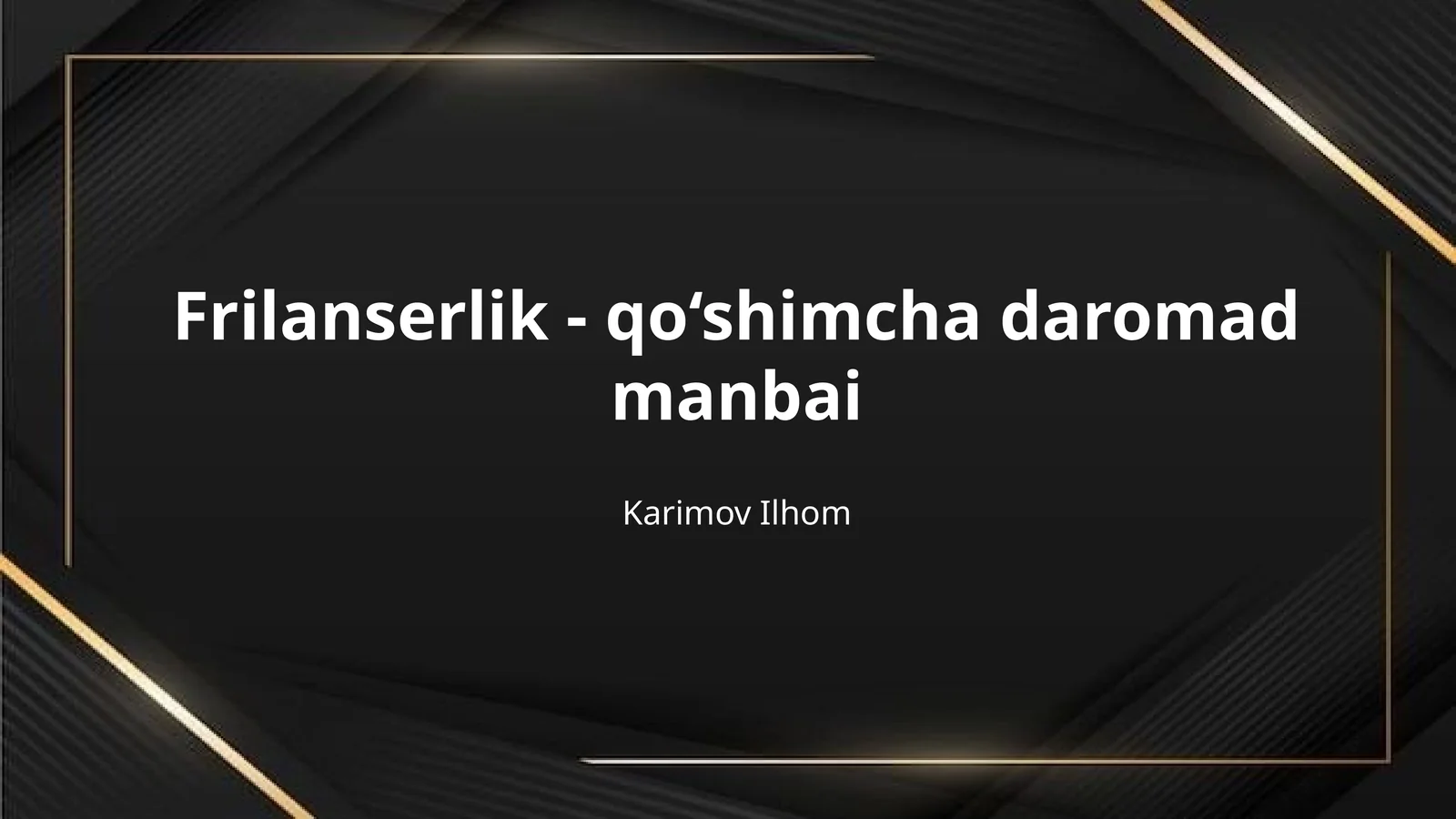 Frilanserlik - qo‘shimcha daromad manbai