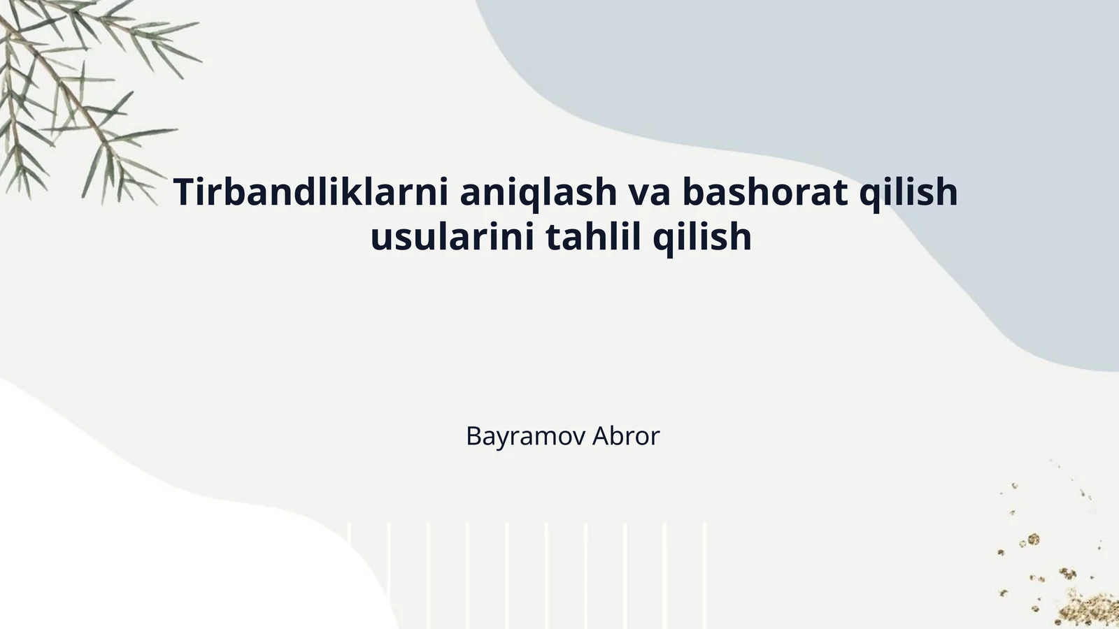 Tirbandliklarni aniqlash va bashorat qilish usularini tahlil qilish