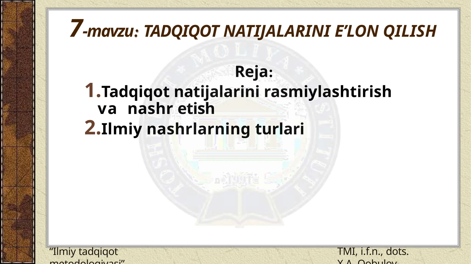 TADQIQOT NATIJALARINI E’LON QILISH