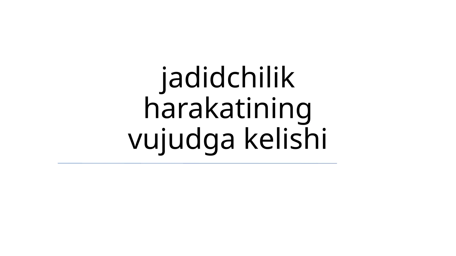 jadidchilik harakatining vujudga kelishi
