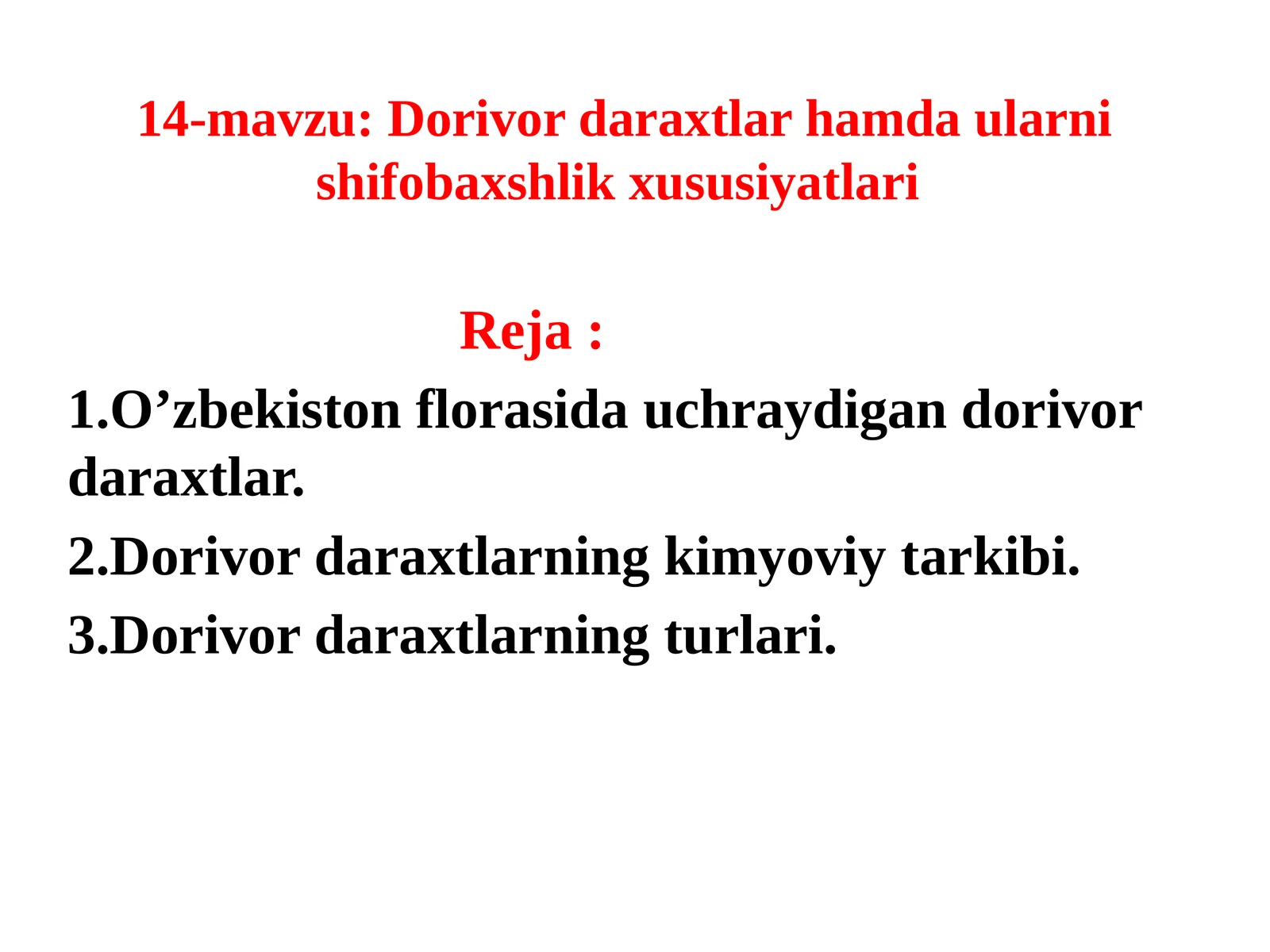 Dorivor daraxtlar hamda ularni shifobaxshlik xususiyatlari