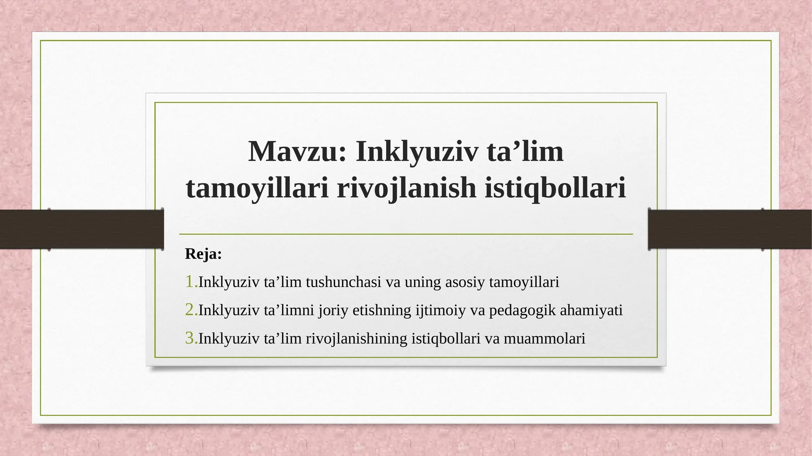 Inklyuziv ta’lim tamoyillari rivojlanish istiqbollari