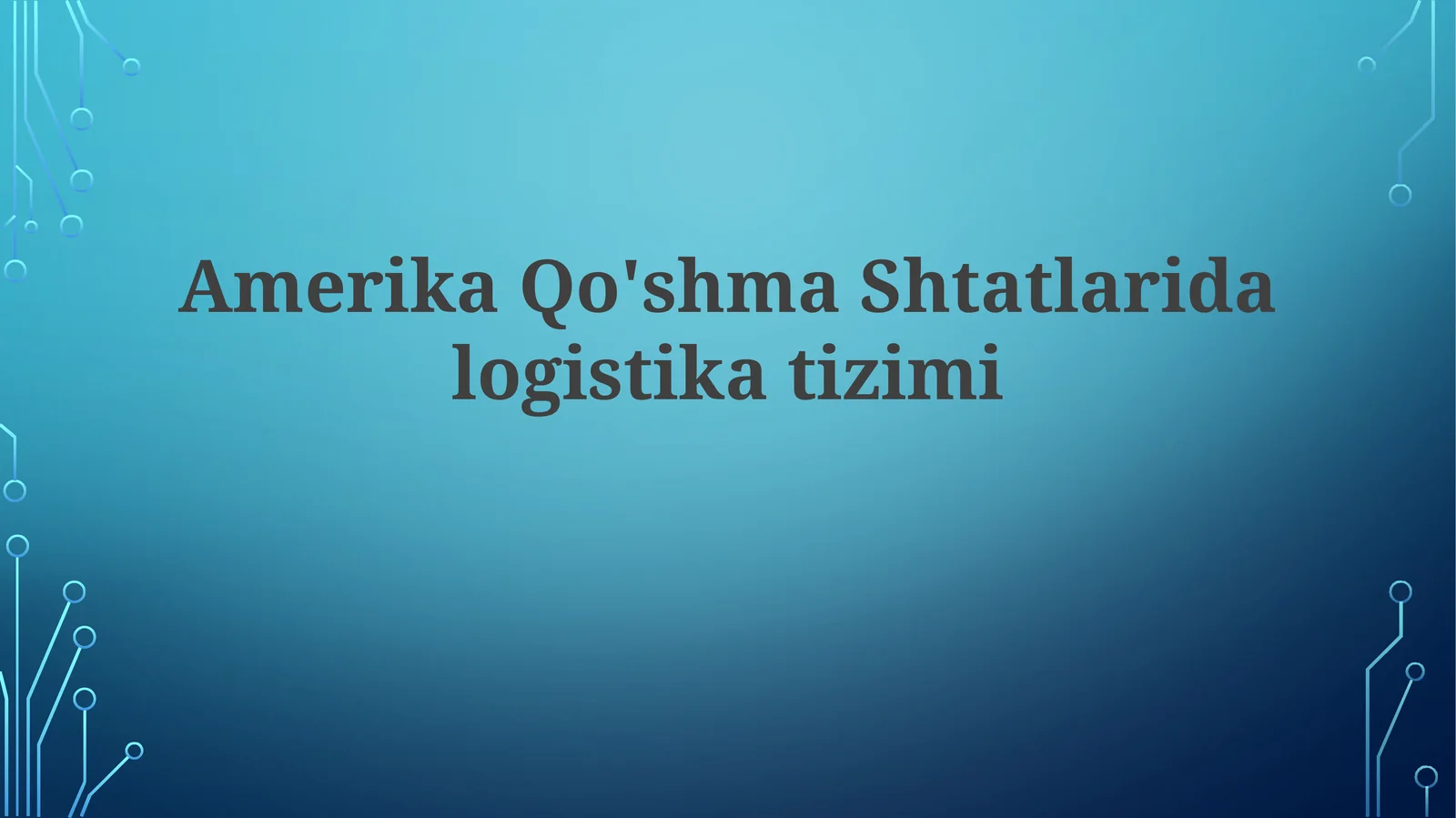 Amerika Qo'shma Shtatlaridagi Logistika Tizimi
