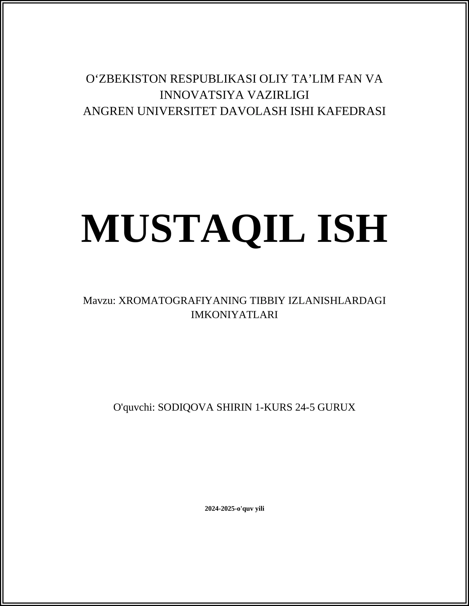 XROMATOGRAFIYANING TIBBIY IZLANISHLARDAGI IMKONIYATLARI