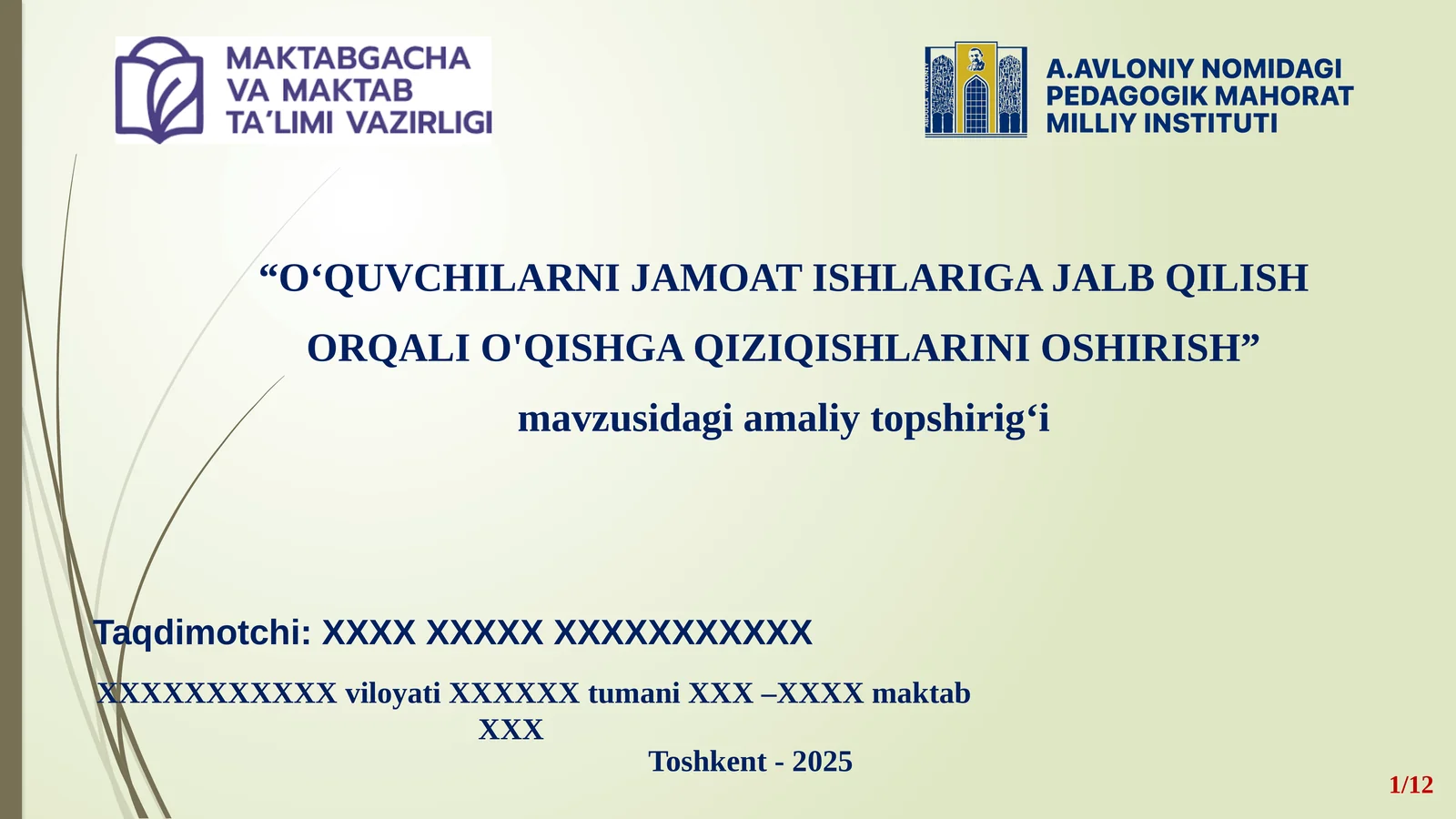 “O‘QUVCHILARNI JAMOAT ISHLARIGA JALB QILISH ORQALI O'QISHGA QIZIQISHLARINI OSHIRISH” mavzusidagi amaliy topshirig‘i
