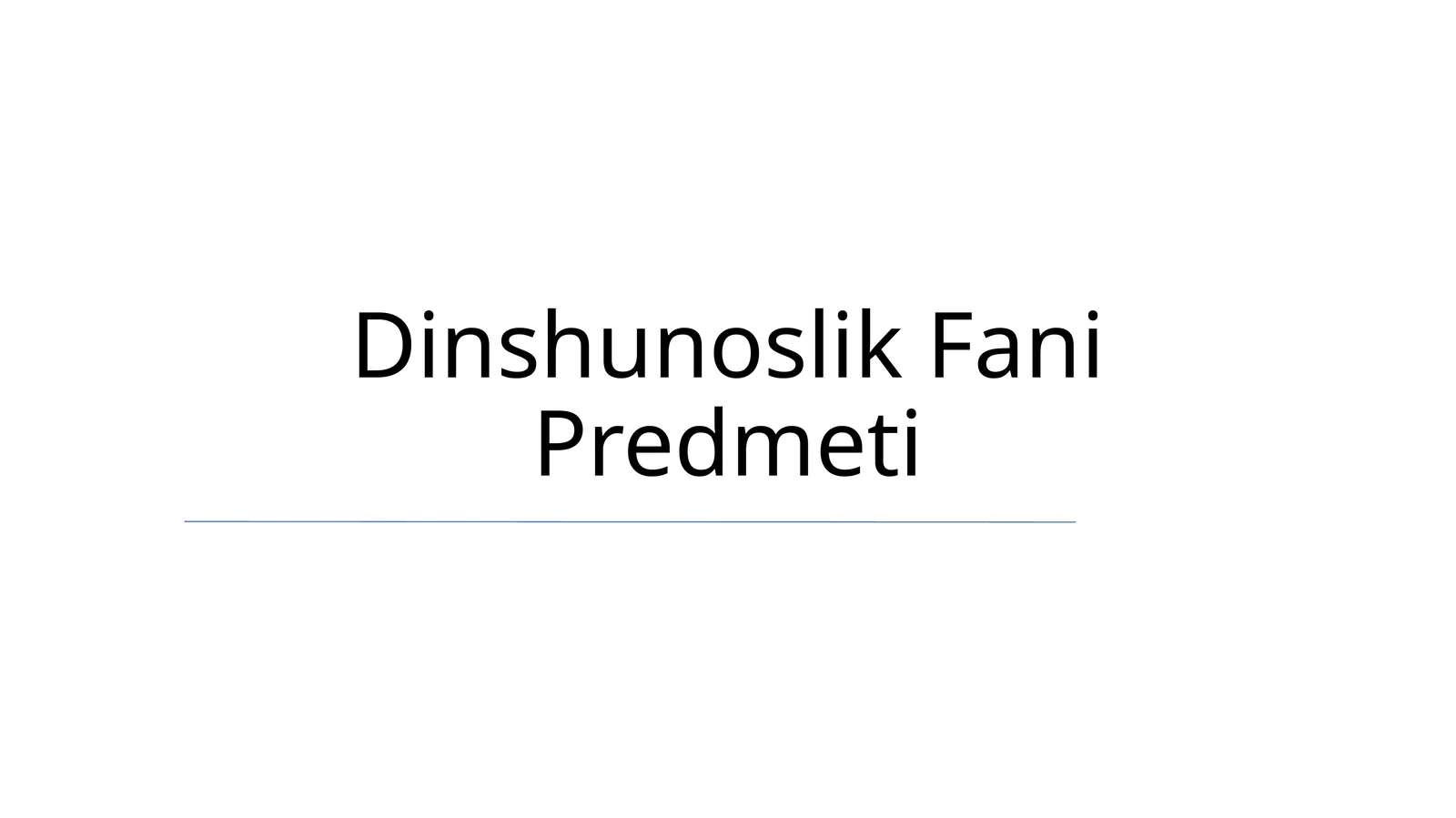 Dinshunoslik Fani Predmeti