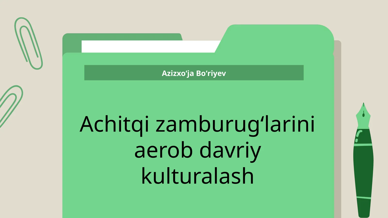 Achitqi zamburug‘larini aerob davriy kulturalash