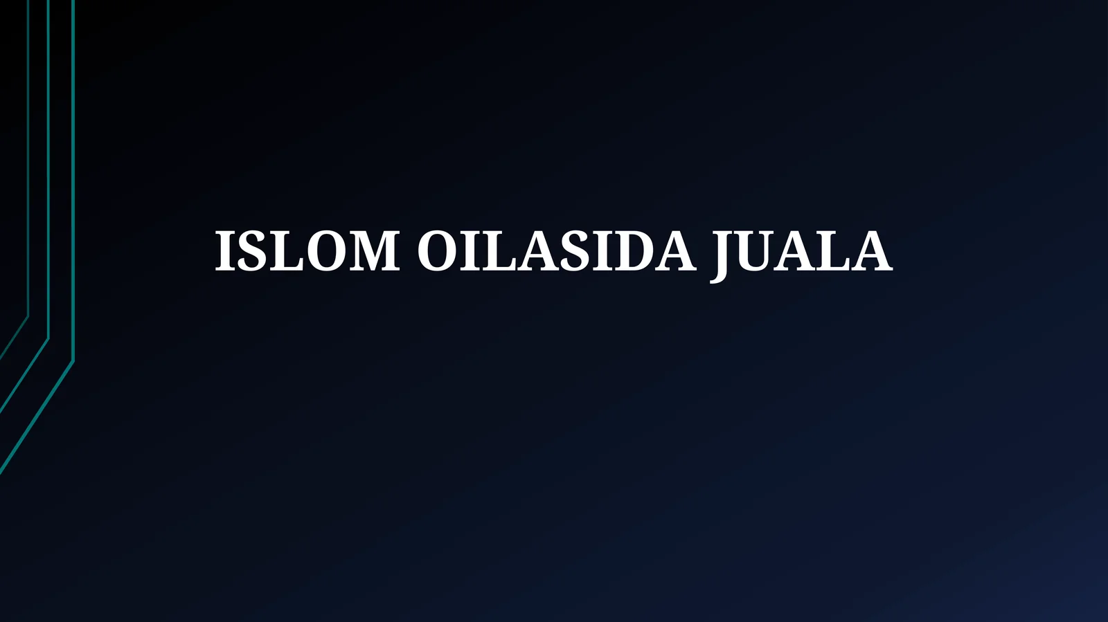 ISLOM OILASIDAJUALA