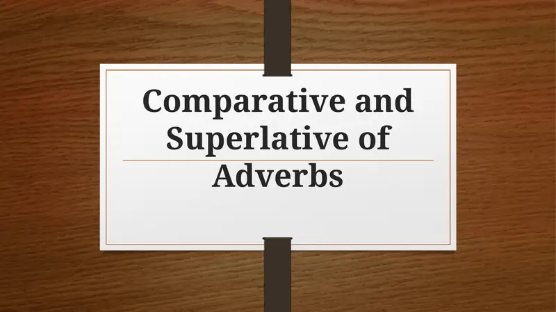 Comparative and Superlative of Adverbs