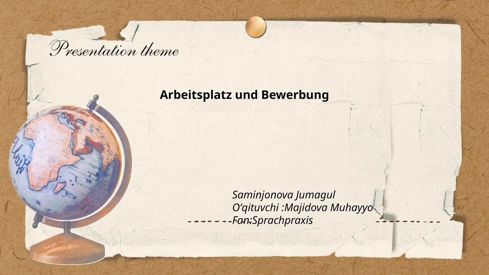 Arbeitsplatz und Bewerbung