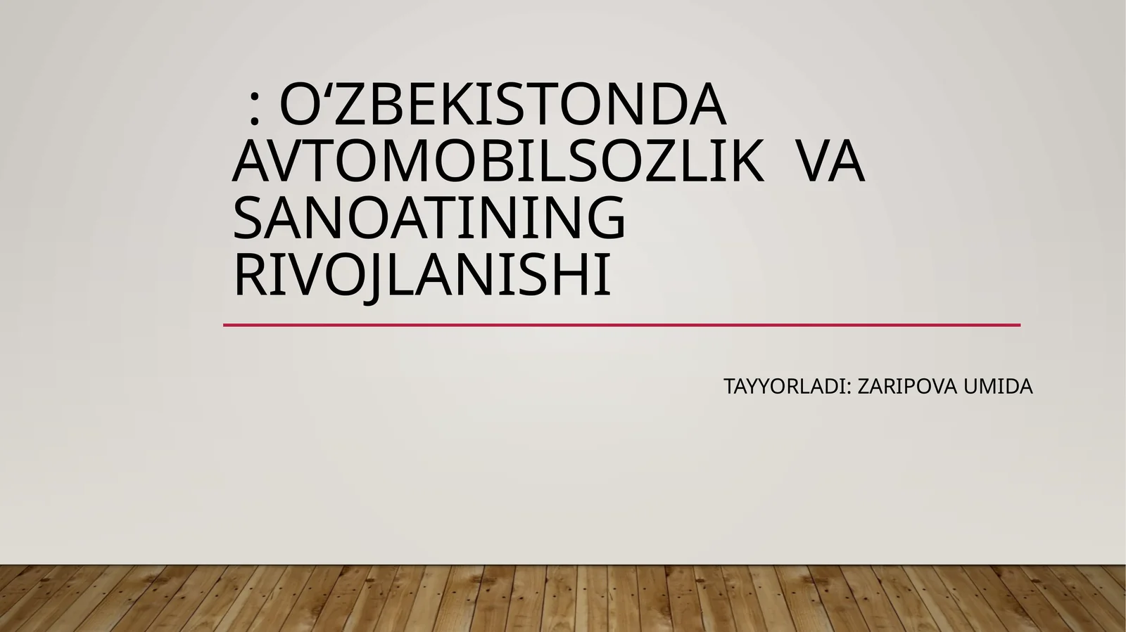 Oʻzbekistonda avtomobilsozlik va Sanoatining rivojlanishi