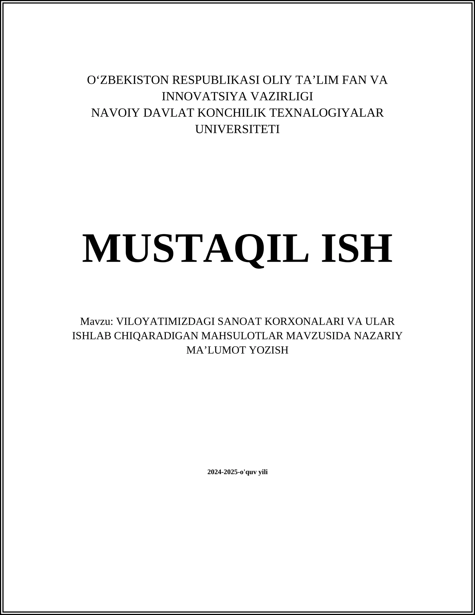 VILOYATIMIZDAGI SANOAT KORXONALARI VA ULAR ISHLAB CHIQARADIGAN MAHSULOTLAR MAVZUSIDA NAZARIY MA’LUMOT YOZISH
