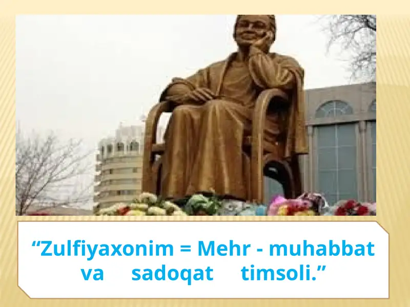 Zulfiyaxonim=Mehr-muhabbatvasadoqattimsoli