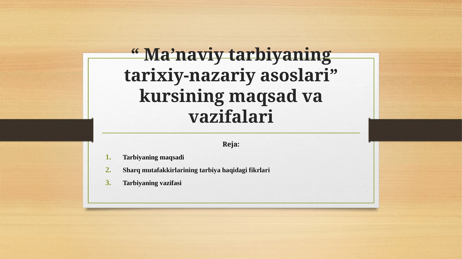 Ma’naviy tarbiyaning tarixiy-nazariy asoslari” kursining maqsad va vazifalari