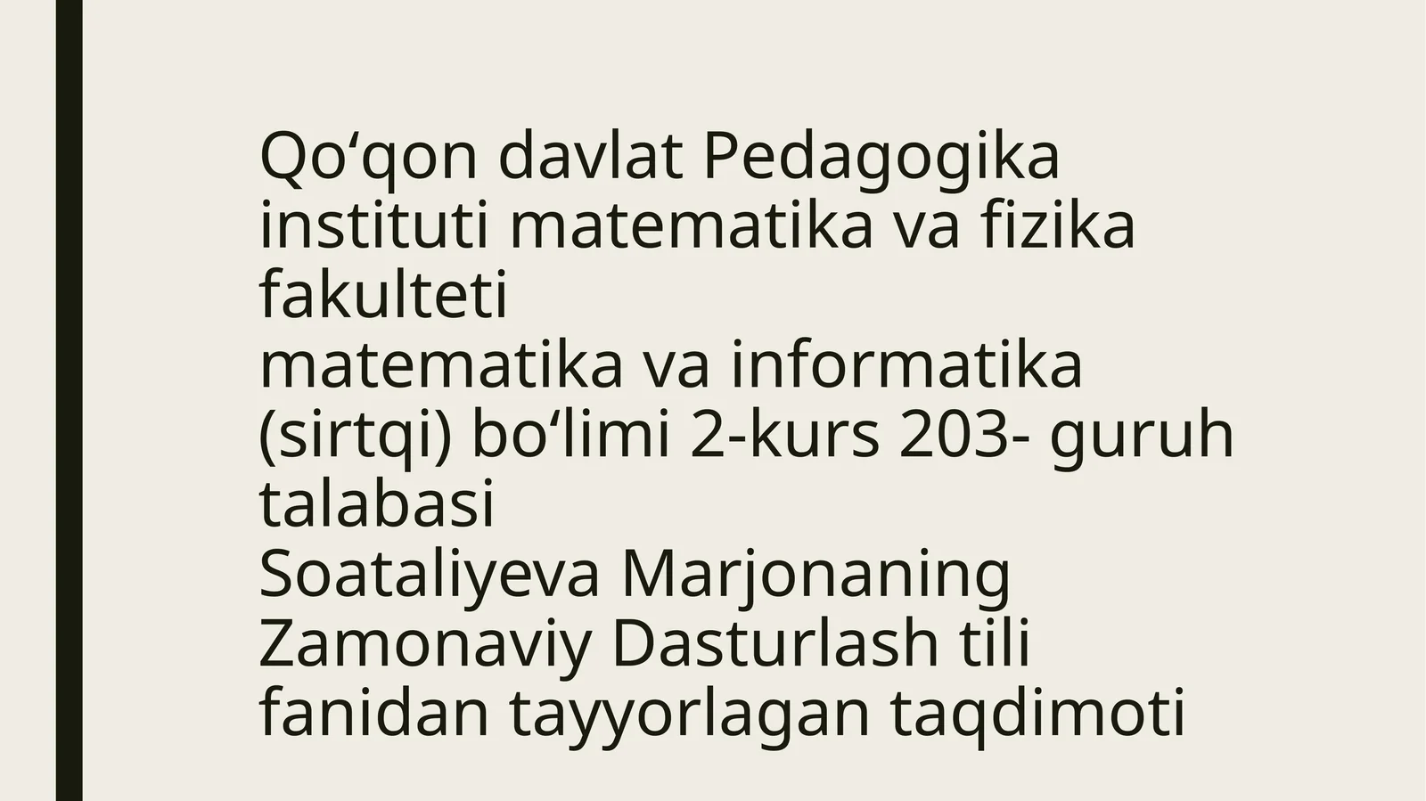 Zamonaviy Dasturlash tili fanidan tayyorlagan taqdimoti