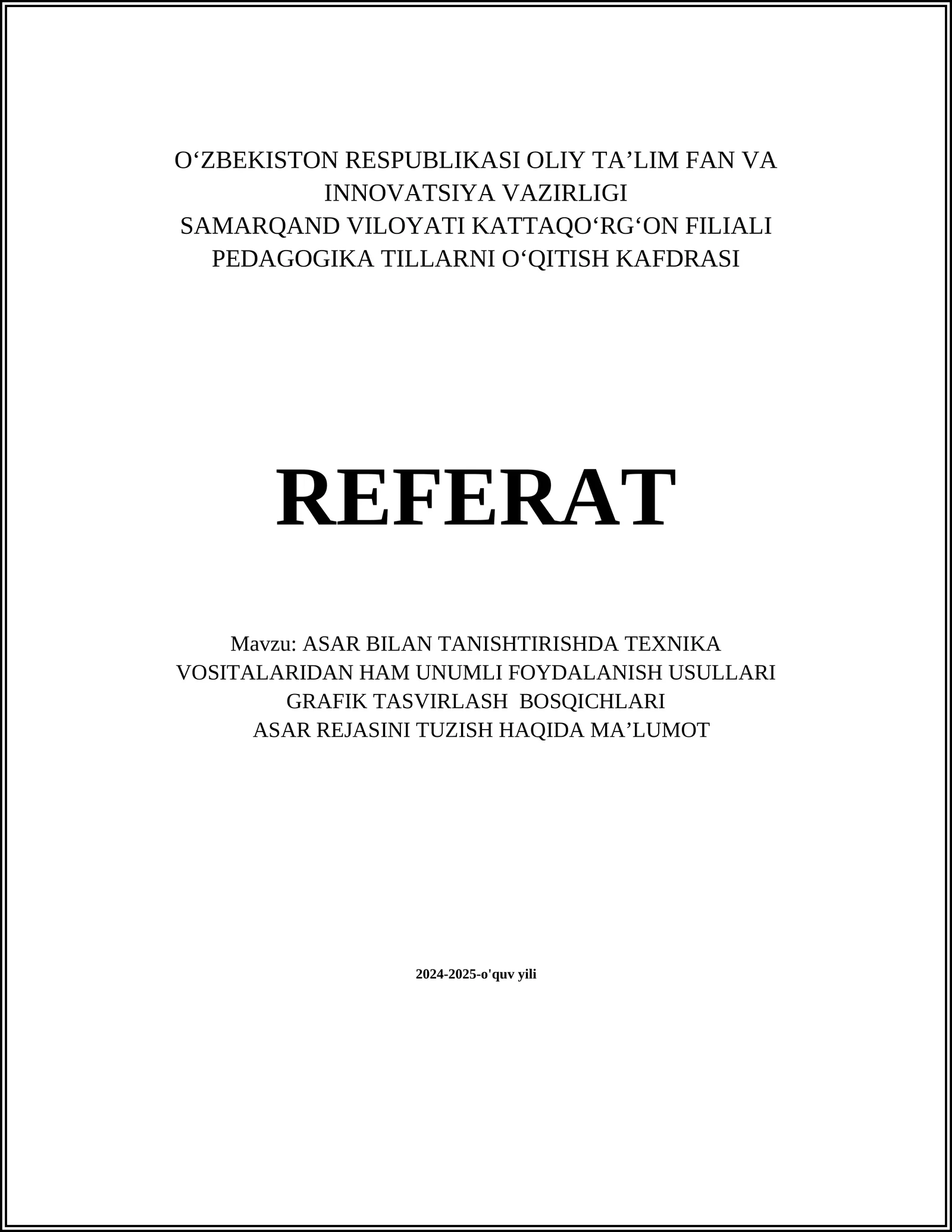 ASAR BILAN TANISHTIRISHDA TEXNIKA VOSITALARIDAN HAM UNUMLI FOYDALANISH USULLARI