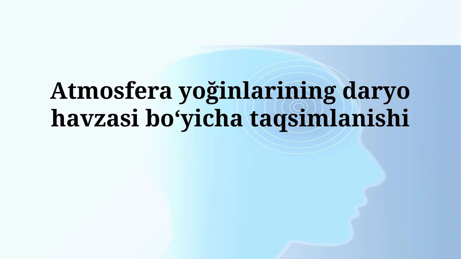 Atmosfera yoğinlarining daryo havzasiboʻyichataqsimlanishi
