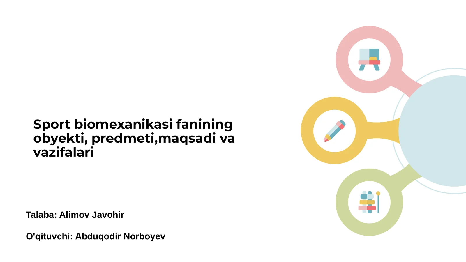 Sport biomexanikasi fanining obyekti, predmeti,maqsadi va vazifalari