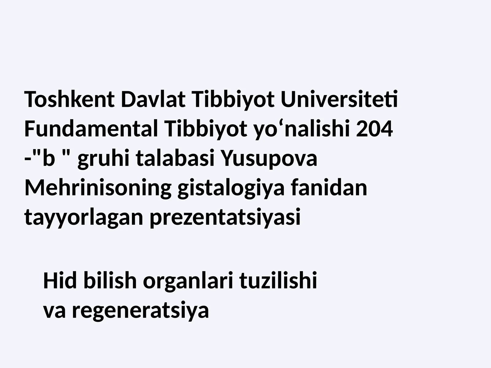 Hid bilish organlari tuzilishi va regeneratsiya