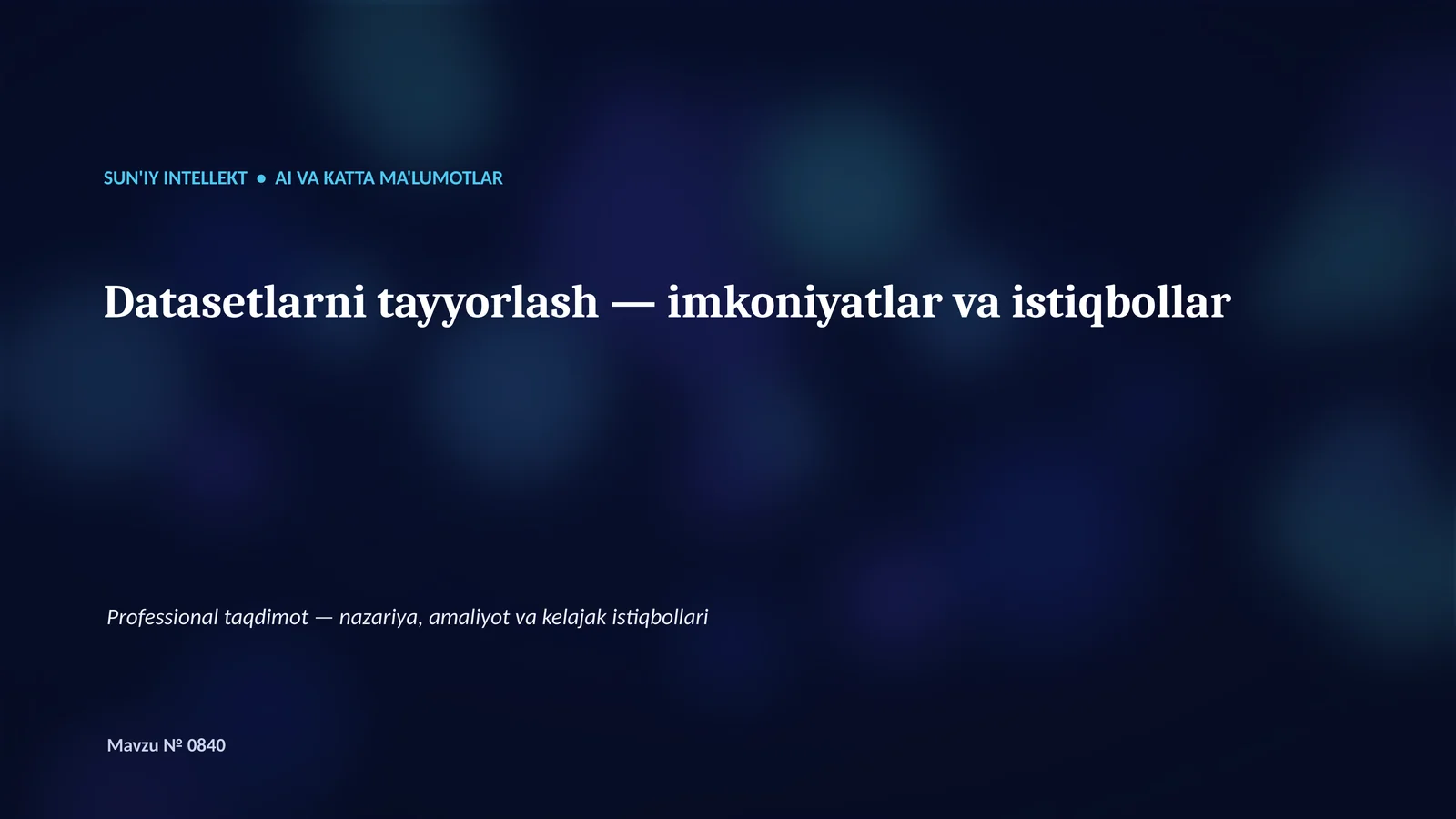 SUN'IY INTELLEKT • AI VA KATTA MA'LUMOTLAR