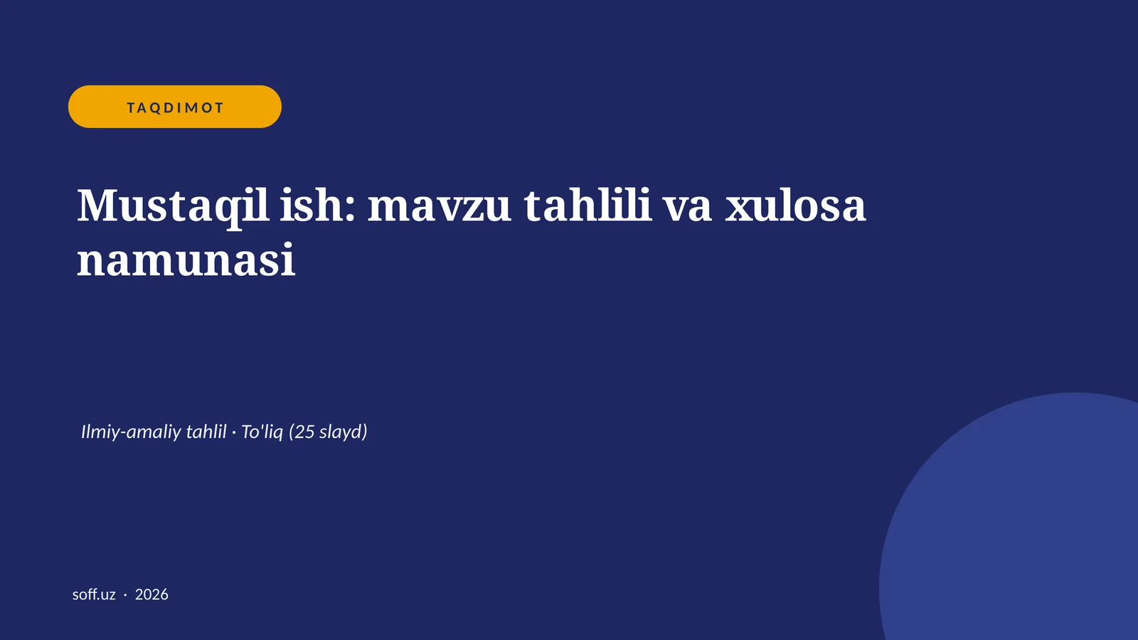 Mustaqil ish: mavzu tahlili va xulosa namunasi