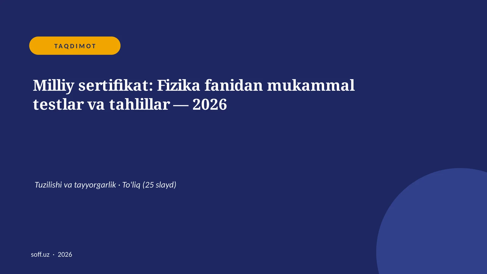 Milliy sertifikat: Fizika fanidan mukammal testlar va tahlillar — 2026