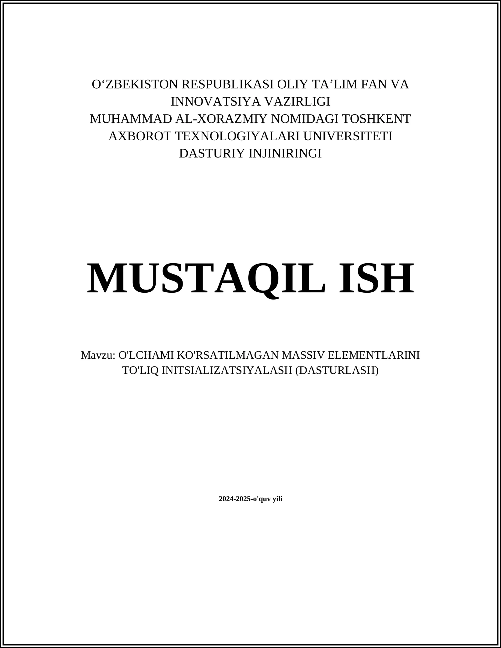O'LCHAMI KO'RSATILMAGAN MASSIV ELEMENTLARINI TO'LIQ INITSIALIZATSIYALASH (DASTURLASH)