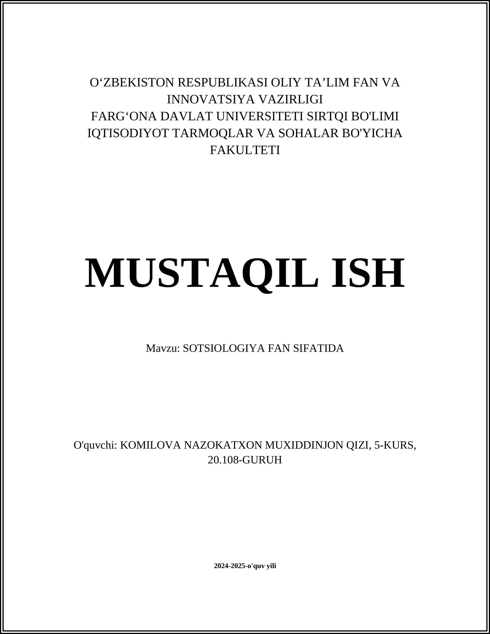 MUSTAQIL ISH Mavzu: SOTSIOLOGIYA FAN SIFATIDA