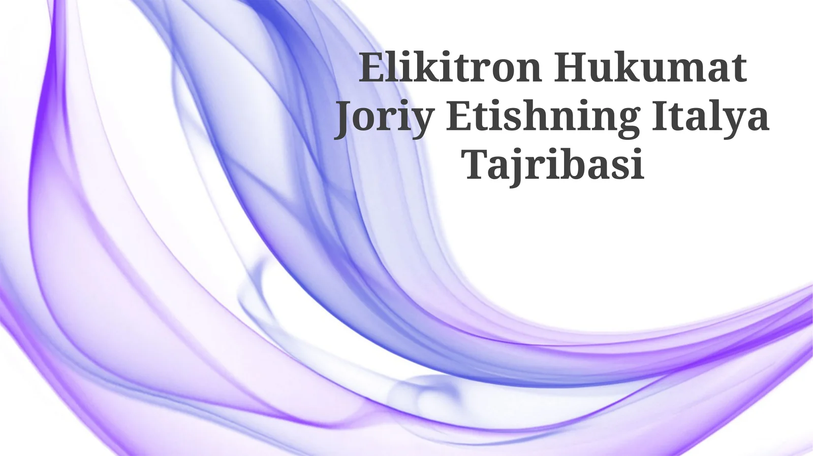 Elikitron Hukumat Joriy Etishning Italya Tajribasi