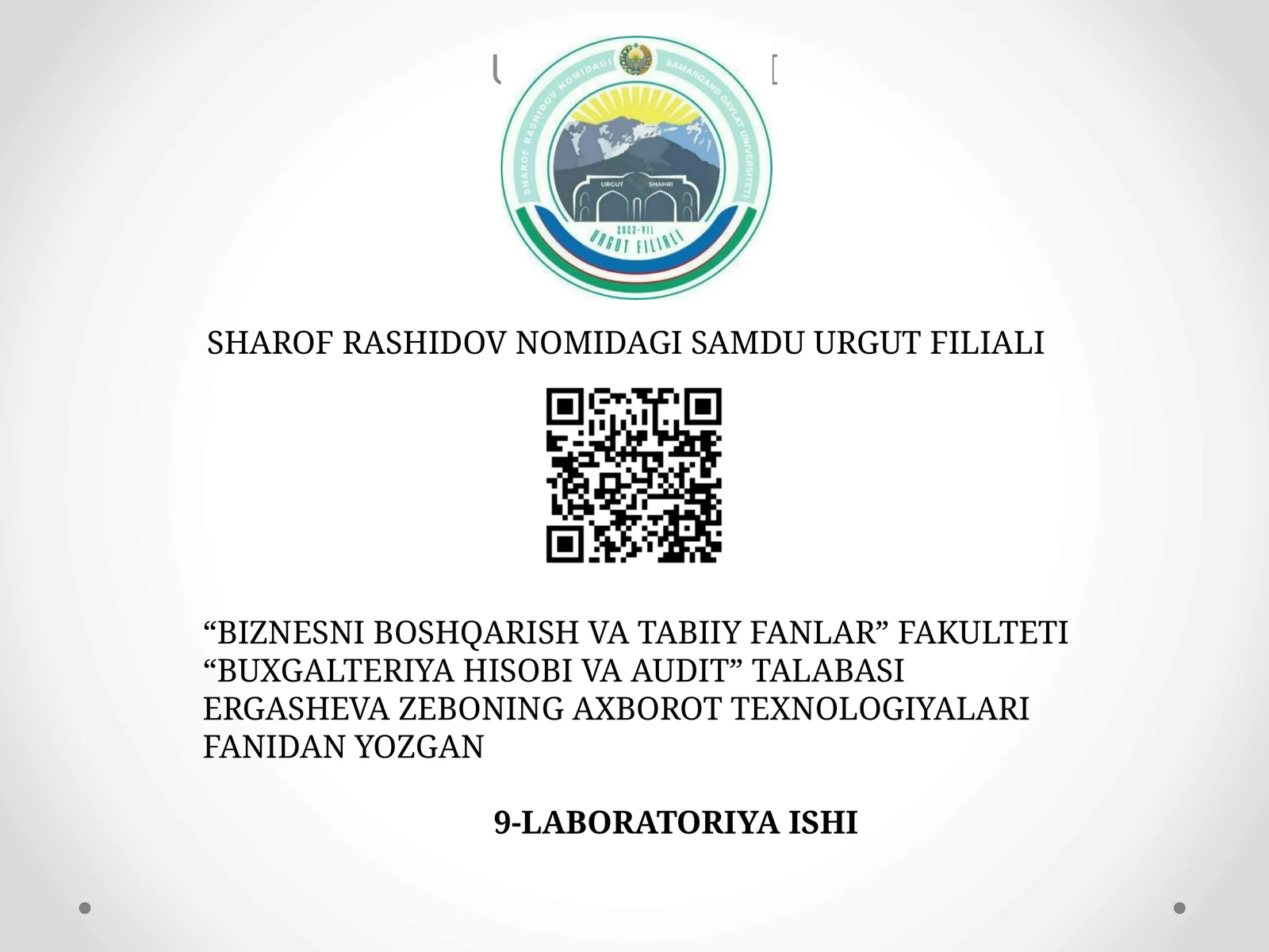 AXBOROT TEXNOLOGIYALARI FANIDAN YOZGAN 9-LABORATORIYA ISHI