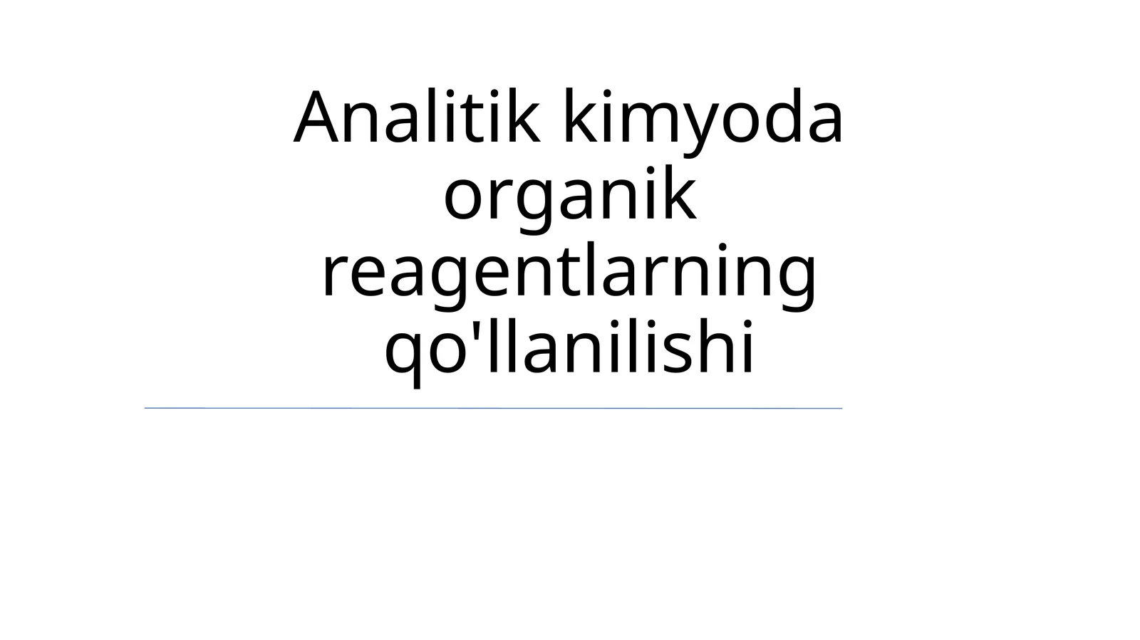 Analitik kimyoda organik reagentlarning qo'llanilishi
