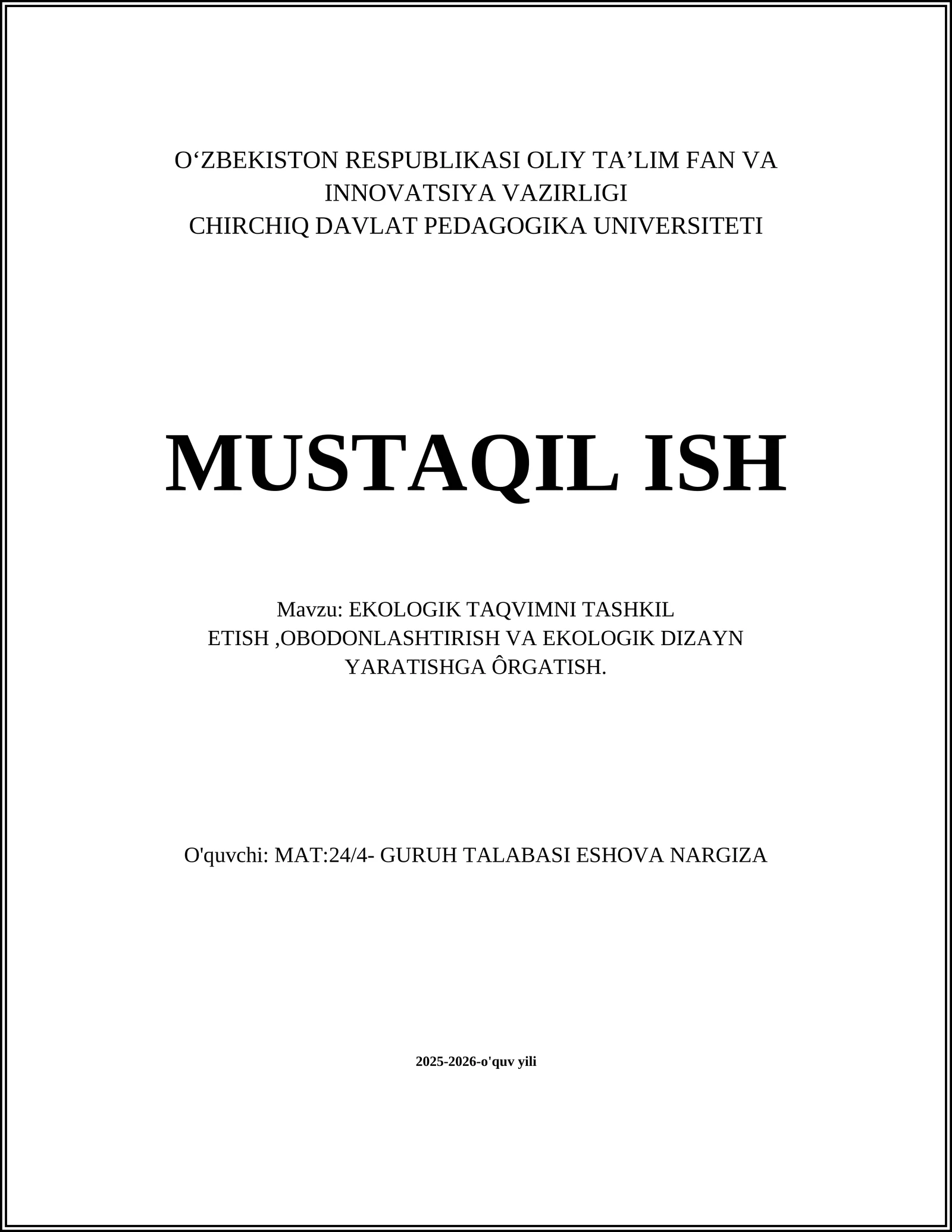 EKOLOGIK TAQVIMNI TASHKIL ETISH, OBODONLASHTIRISH VA EKOLOGIK DIZAYN YARATISHGA ÔRGATISH