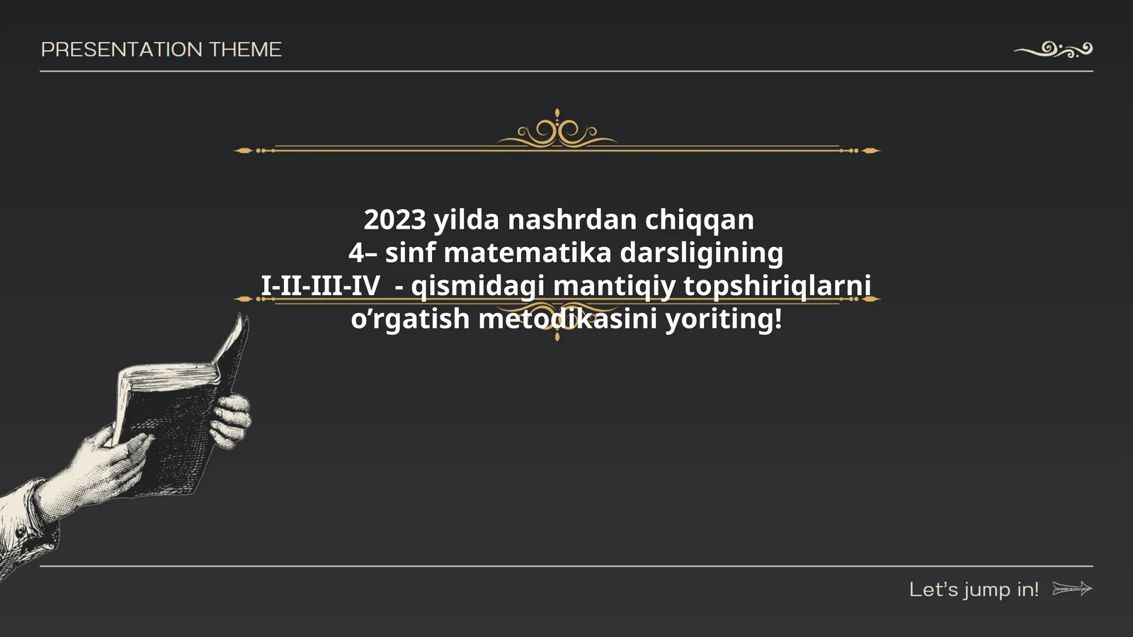 4– sinf matematika darsligining mantiqiy topshiriqlarni o’rgatish metodikasi