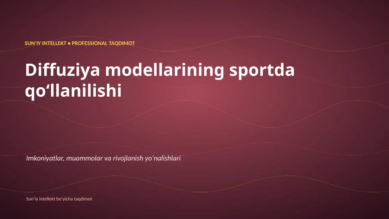 SUNʼIY INTELLEKT • PROFESSIONAL TAQDIMOT