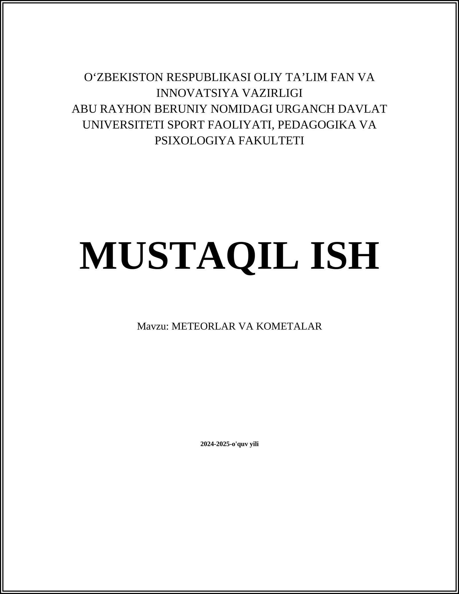 MUSTAQIL ISH Mavzu: METEORLAR VA KOMETALAR