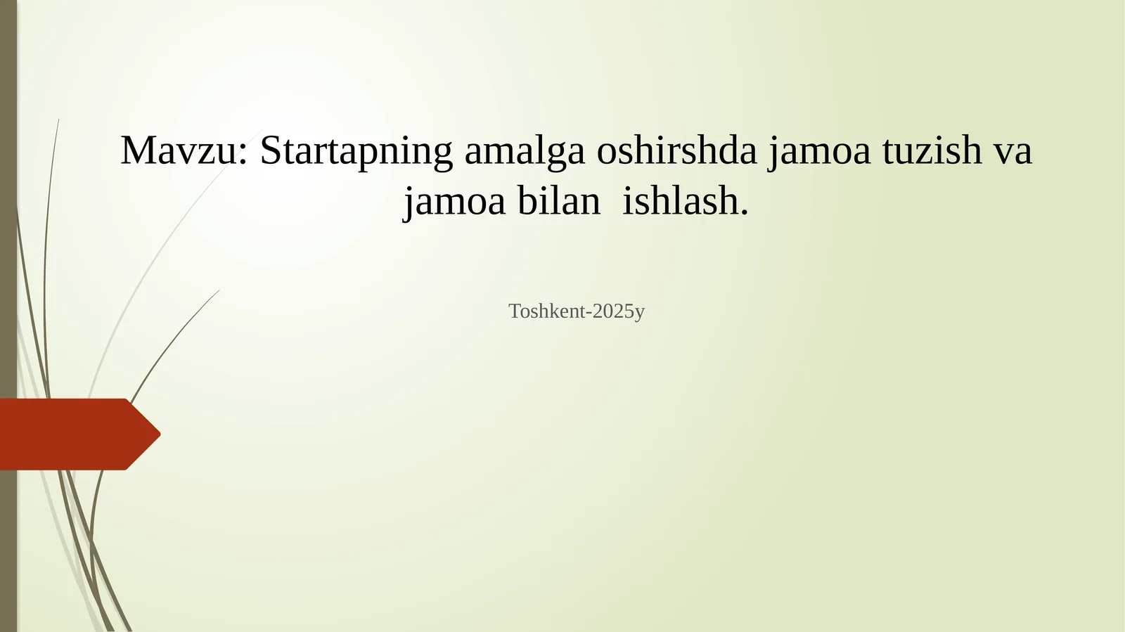 Startapning amalga oshirishda jamoat tuzish va jamoa bilanishlash