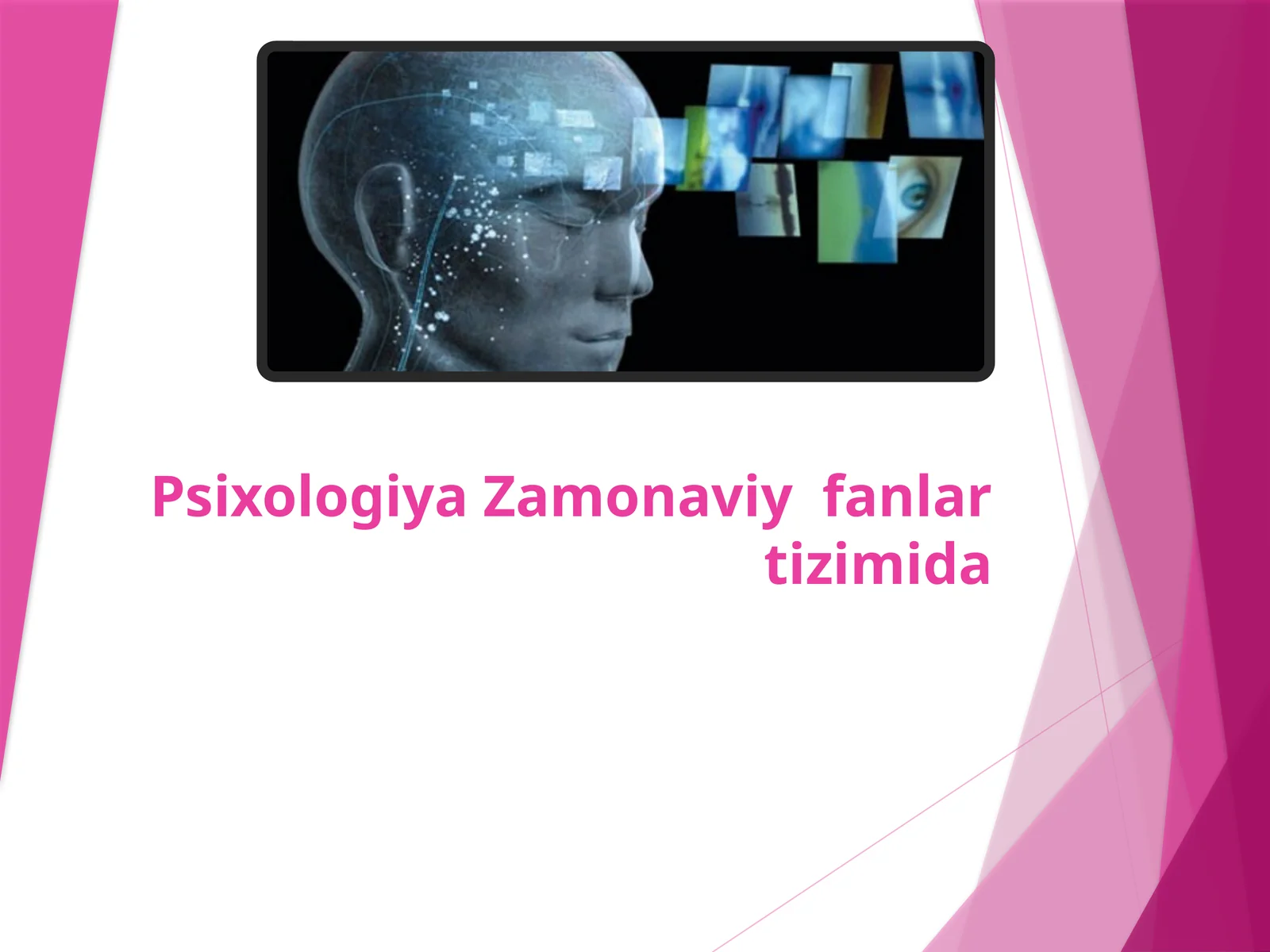 PsixologiyaZamonaviyfanlartizimida